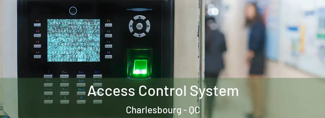  Access Control System Charlesbourg - QC