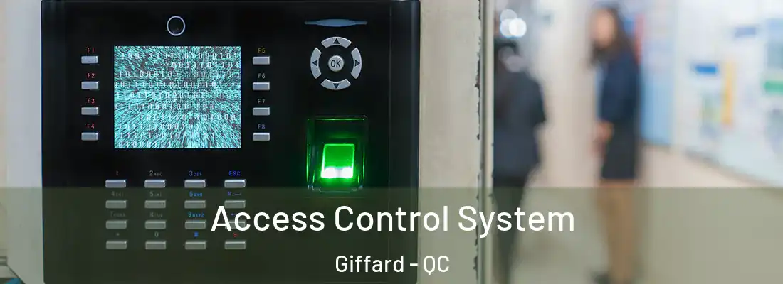  Access Control System Giffard - QC