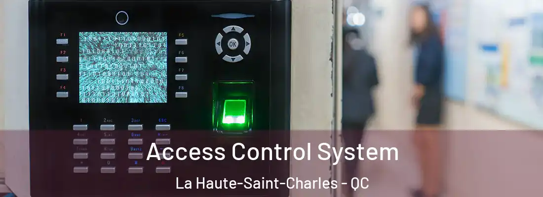  Access Control System La Haute-Saint-Charles - QC