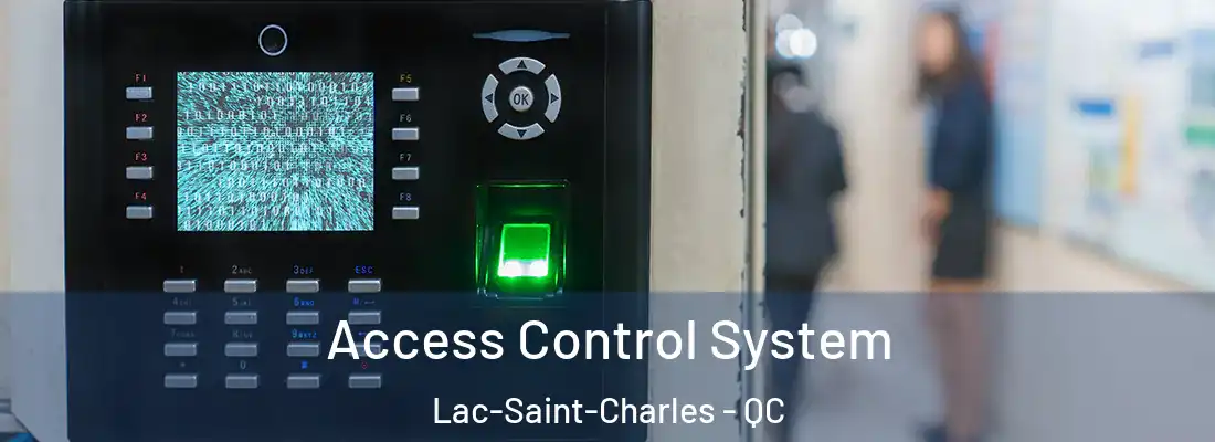  Access Control System Lac-Saint-Charles - QC