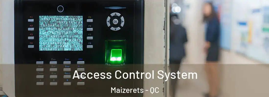  Access Control System Maizerets - QC