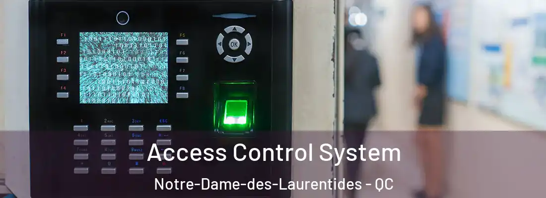  Access Control System Notre-Dame-des-Laurentides - QC