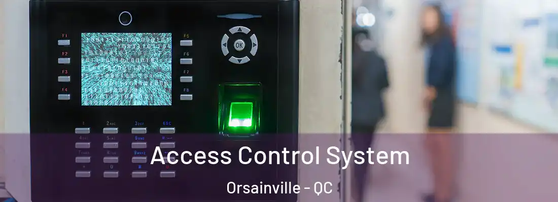  Access Control System Orsainville - QC