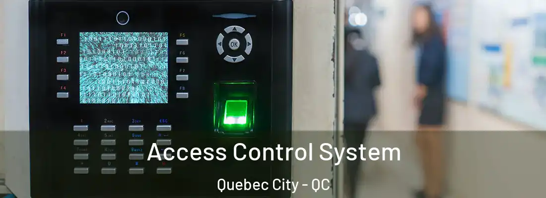  Access Control System Quebec City - QC