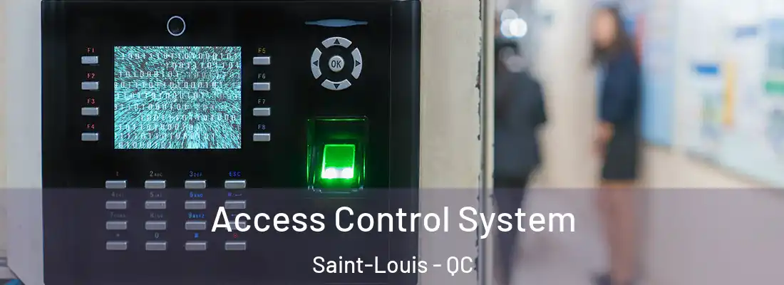  Access Control System Saint-Louis - QC