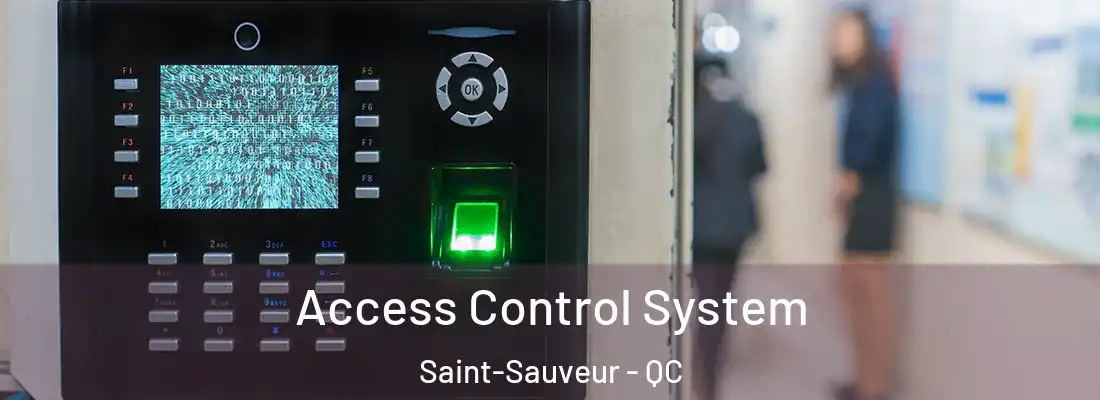  Access Control System Saint-Sauveur - QC