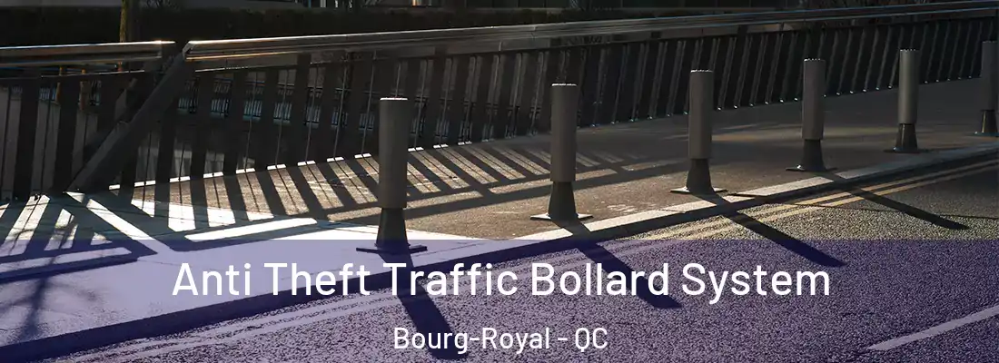  Anti Theft Traffic Bollard System Bourg-Royal - QC