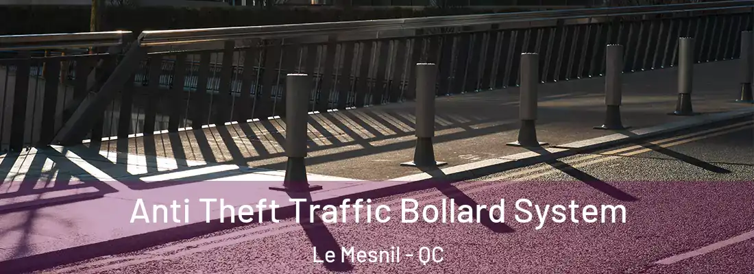  Anti Theft Traffic Bollard System Le Mesnil - QC