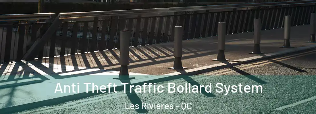  Anti Theft Traffic Bollard System Les Rivieres - QC
