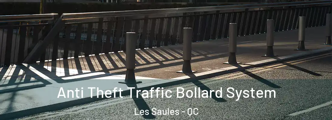  Anti Theft Traffic Bollard System Les Saules - QC