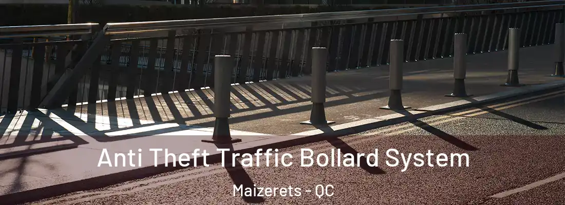  Anti Theft Traffic Bollard System Maizerets - QC