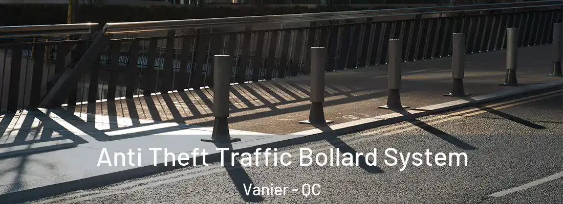  Anti Theft Traffic Bollard System Vanier - QC
