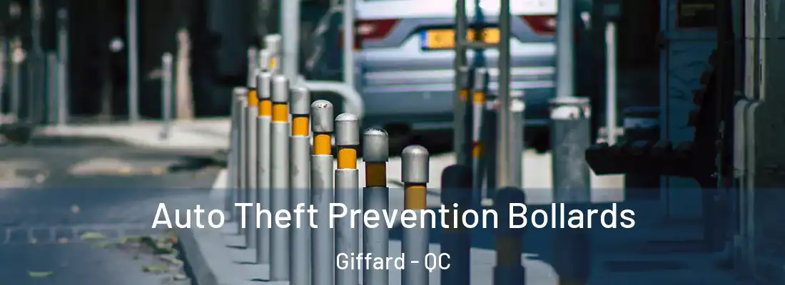  Auto Theft Prevention Bollards Giffard - QC
