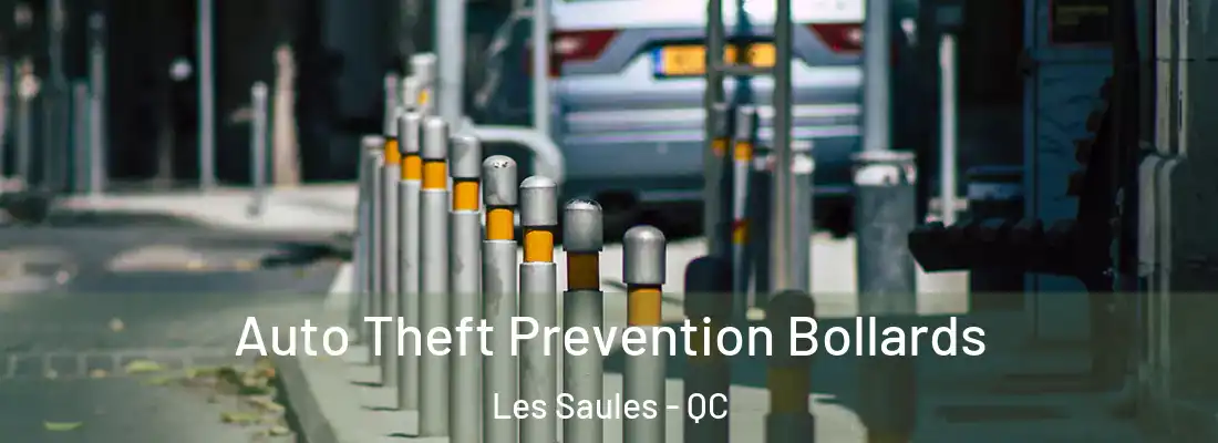  Auto Theft Prevention Bollards Les Saules - QC