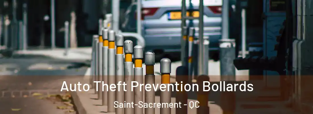 Auto Theft Prevention Bollards Saint-Sacrement - QC