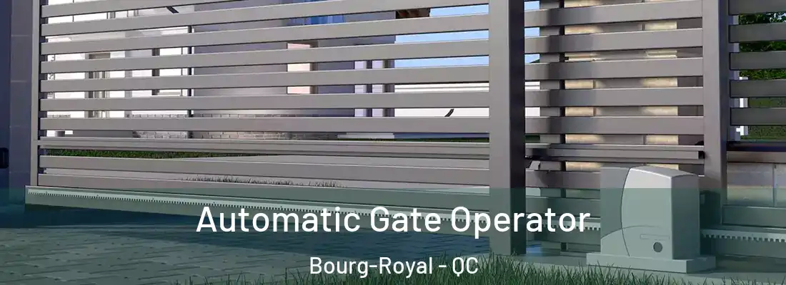  Automatic Gate Operator Bourg-Royal - QC