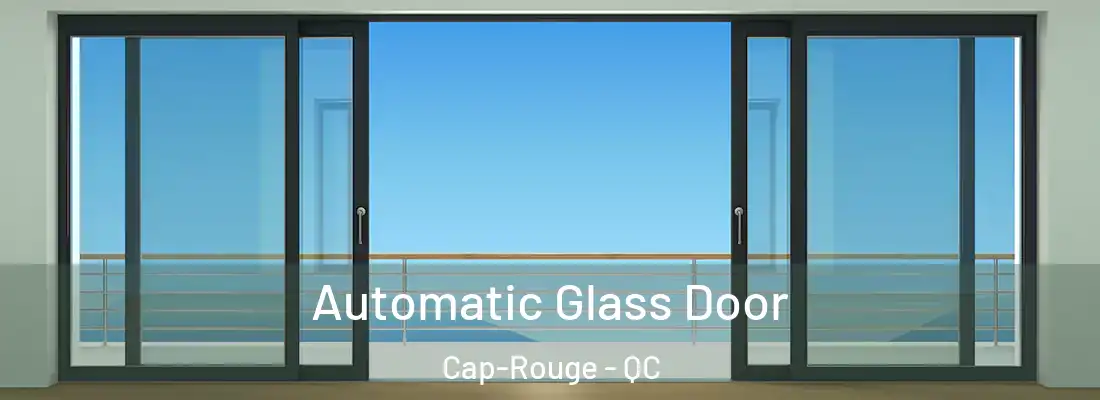  Automatic Glass Door Cap-Rouge - QC