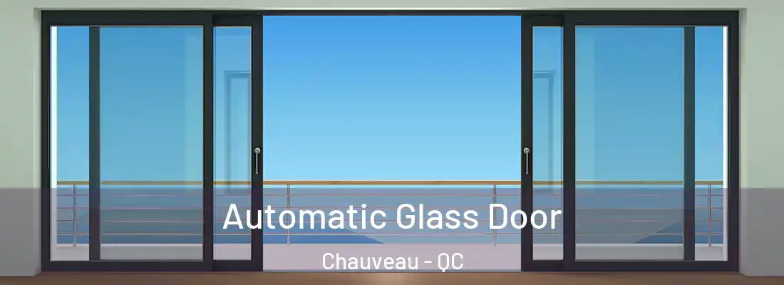  Automatic Glass Door Chauveau - QC