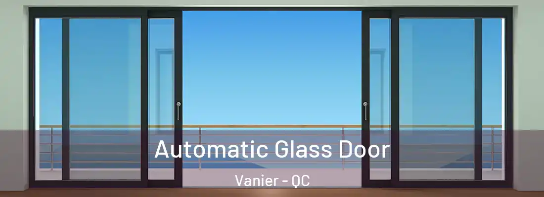 Automatic Glass Door Vanier - QC