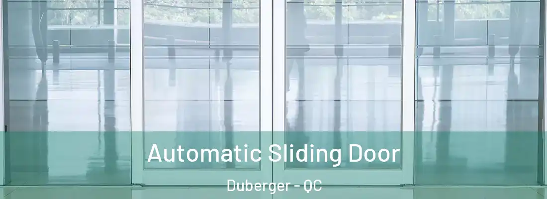  Automatic Sliding Door Duberger - QC
