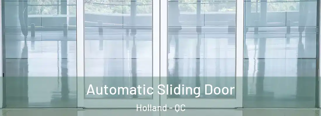  Automatic Sliding Door Holland - QC