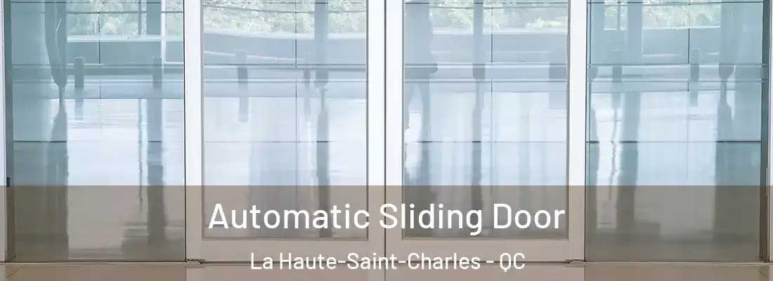  Automatic Sliding Door La Haute-Saint-Charles - QC