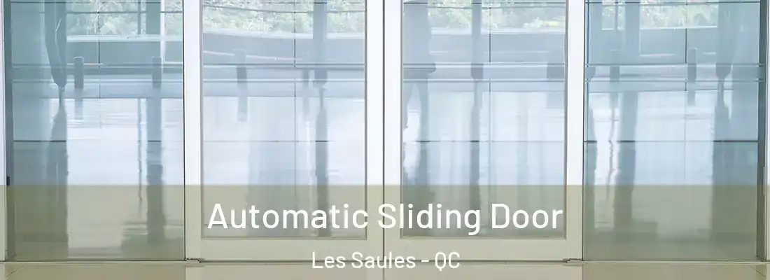  Automatic Sliding Door Les Saules - QC