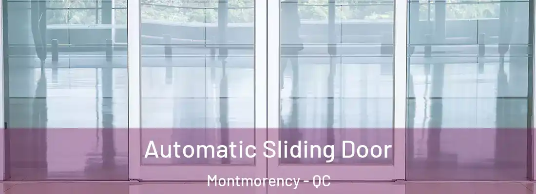  Automatic Sliding Door Montmorency - QC