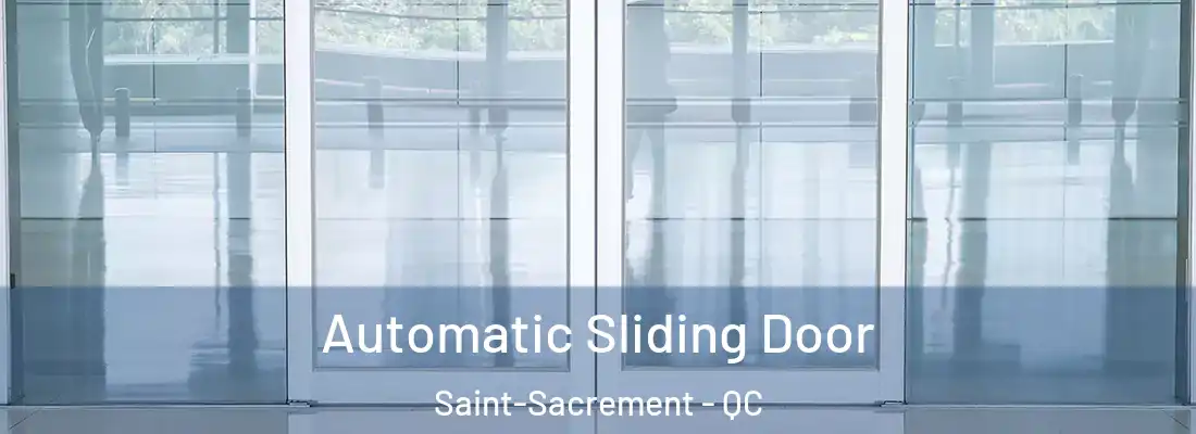  Automatic Sliding Door Saint-Sacrement - QC