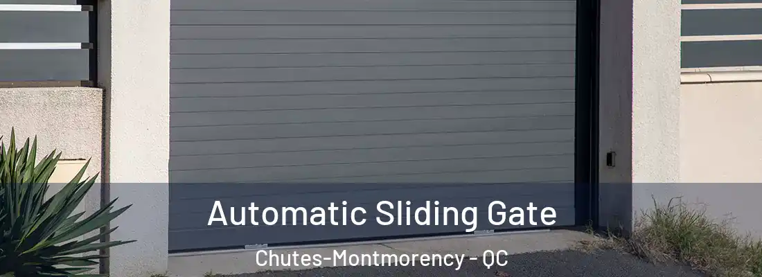  Automatic Sliding Gate Chutes-Montmorency - QC