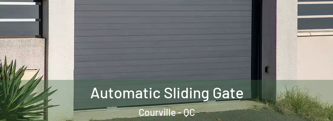 Automatic Sliding Gate Courville - QC