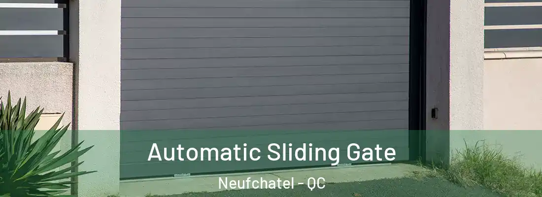  Automatic Sliding Gate Neufchatel - QC