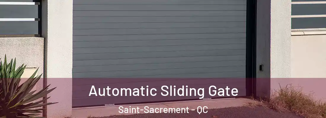  Automatic Sliding Gate Saint-Sacrement - QC
