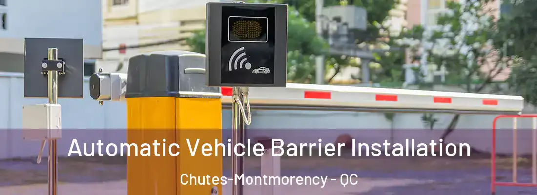  Automatic Vehicle Barrier Installation Chutes-Montmorency - QC