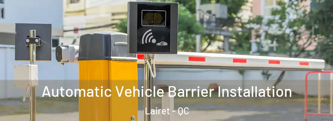  Automatic Vehicle Barrier Installation Lairet - QC