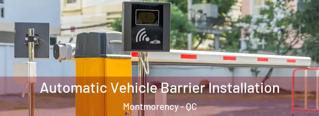  Automatic Vehicle Barrier Installation Montmorency - QC