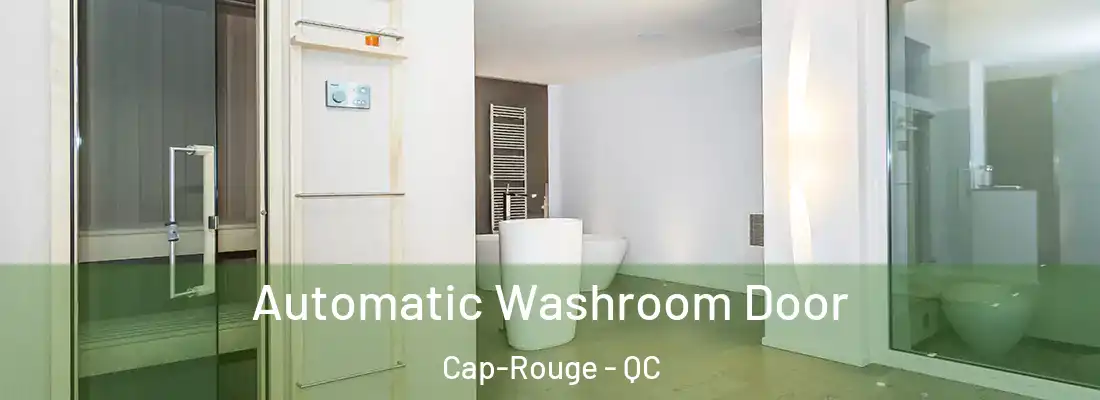  Automatic Washroom Door Cap-Rouge - QC