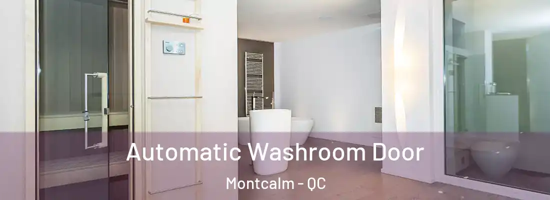  Automatic Washroom Door Montcalm - QC