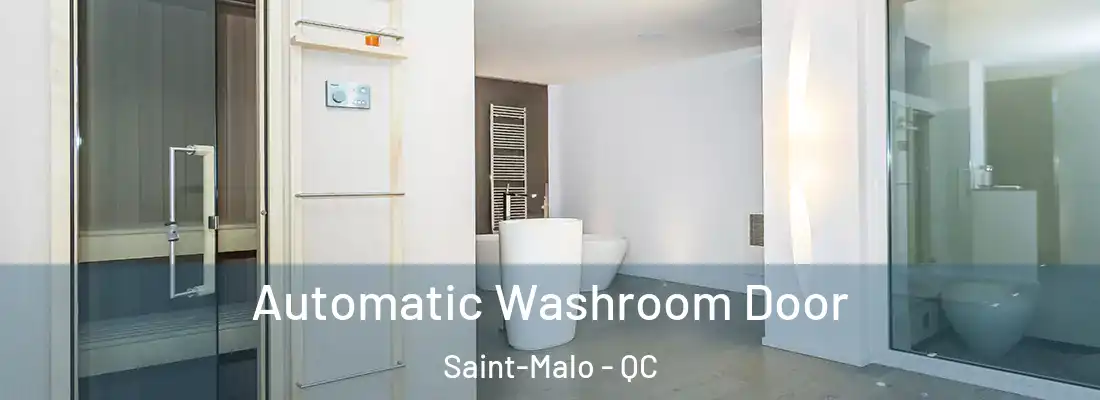  Automatic Washroom Door Saint-Malo - QC