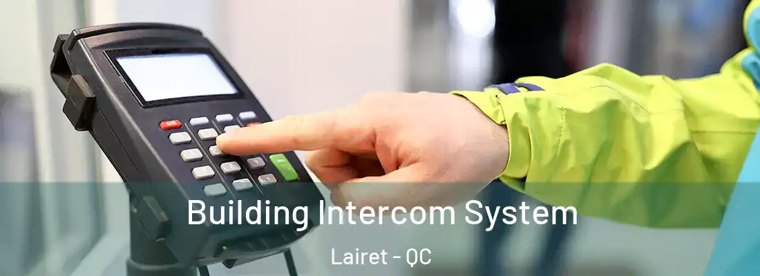 Building Intercom System Lairet - QC