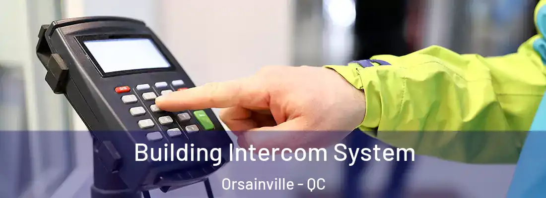 Building Intercom System Orsainville - QC