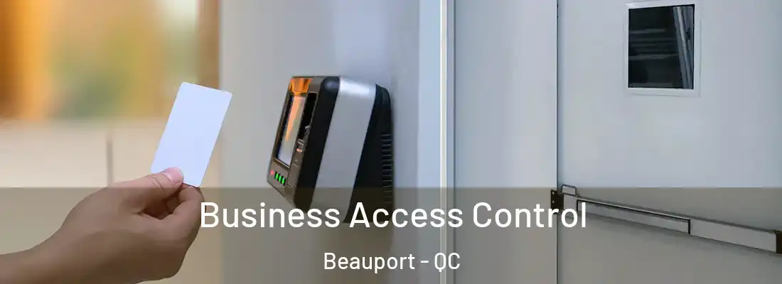 Business Access Control Beauport - QC