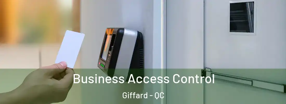  Business Access Control Giffard - QC