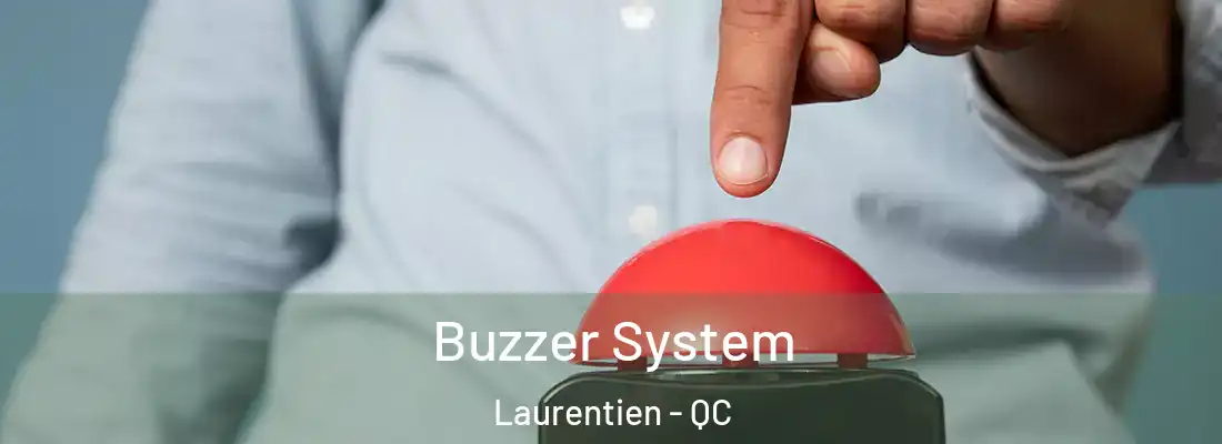  Buzzer System Laurentien - QC