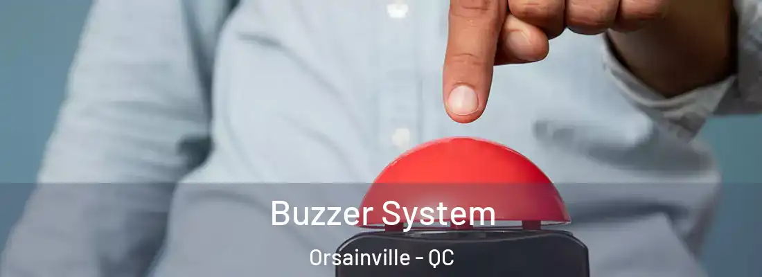  Buzzer System Orsainville - QC
