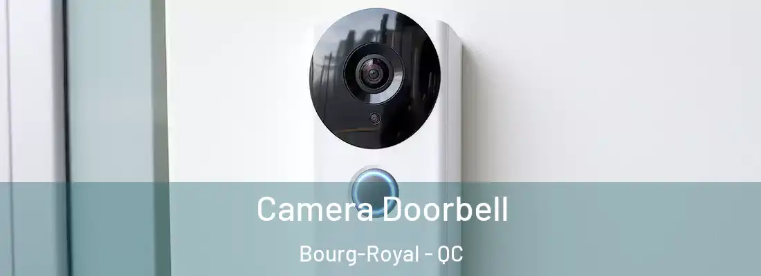  Camera Doorbell Bourg-Royal - QC