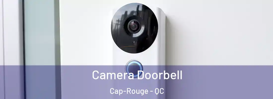  Camera Doorbell Cap-Rouge - QC