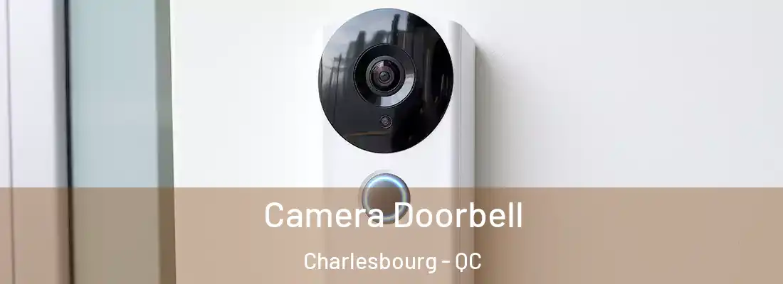  Camera Doorbell Charlesbourg - QC