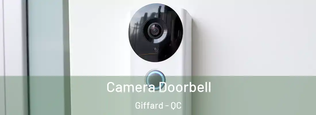  Camera Doorbell Giffard - QC