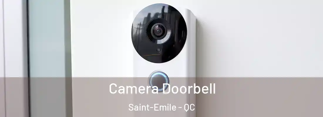  Camera Doorbell Saint-Emile - QC